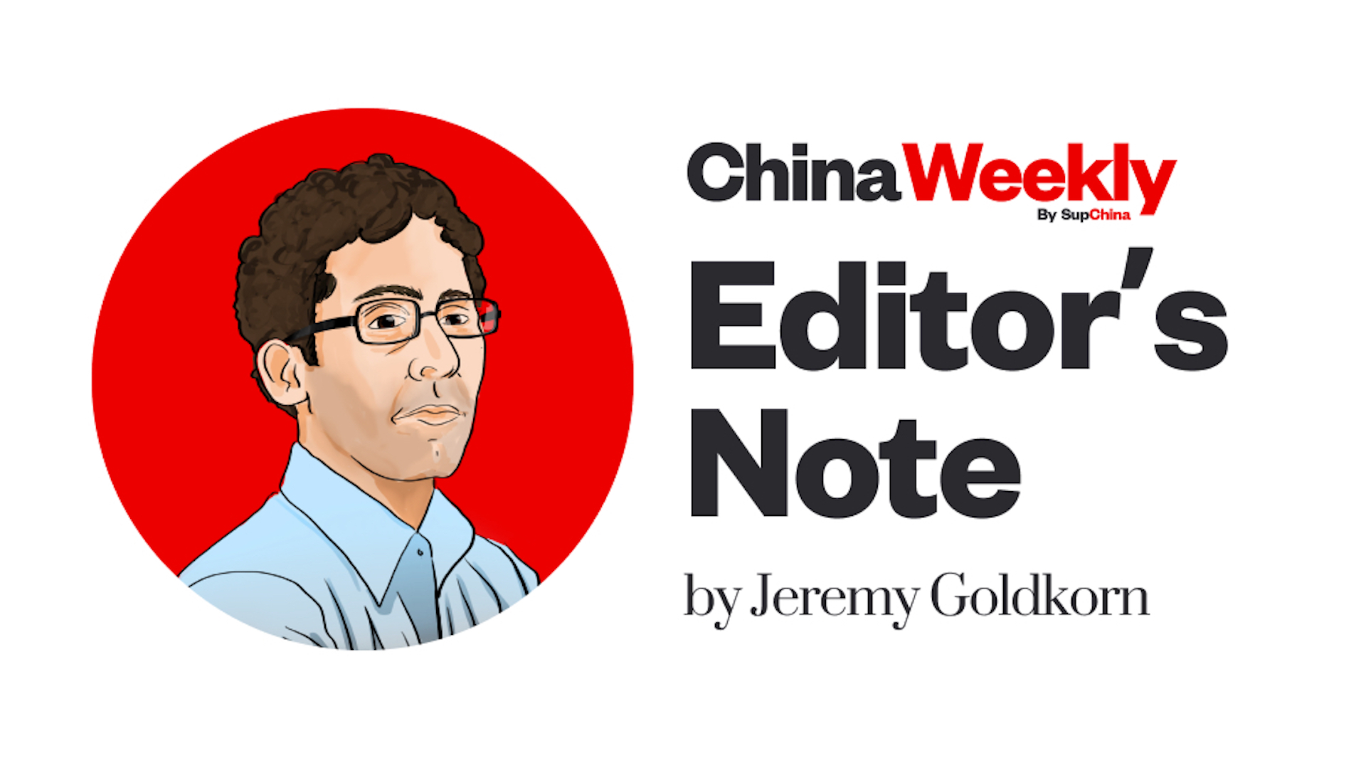 Weekly Editors Note Jeremy Goldkorn illustration red background